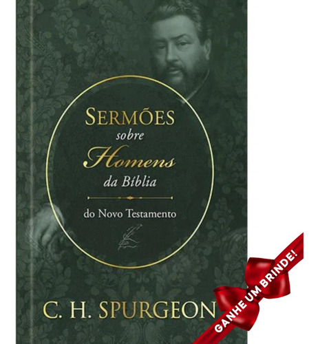 Sermões De Spurgeon Sobre Homens Da Bíblia Novo Testamento Evangélico Cristão