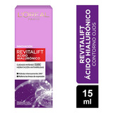 Contorno Ojos Loreal Paris Revitalift Ácido Hialurónico 15ml