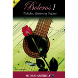 Método De Boleros Romance 1 (teclado Y Guitarra)