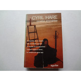 Cyril Hare (cinco) Novelas Escogidas 2da Ed 1964 Aguilar
