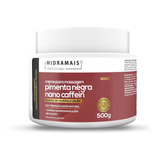 Creme Para Corpo Hidramais Profissional Para Massagem Pimenta Negra Nano Caffein En Pote 500g