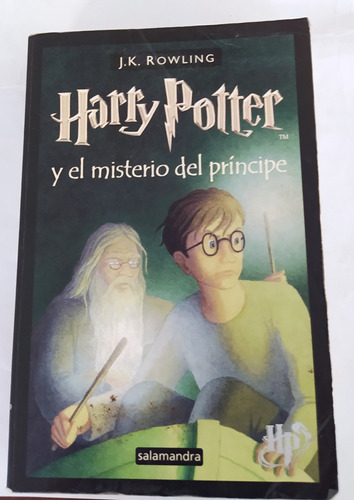 Harry Potter Y El Misterio Del Príncipe - Primera Edicion
