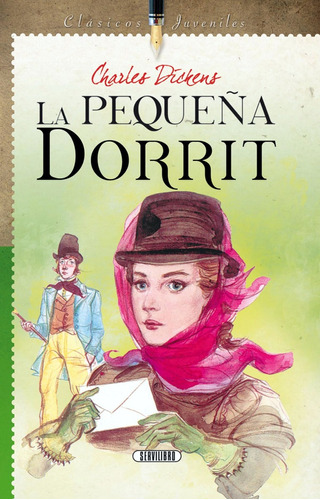 La Pequeña Dorrit (juvenil) - Charles Dickens - Servilibro