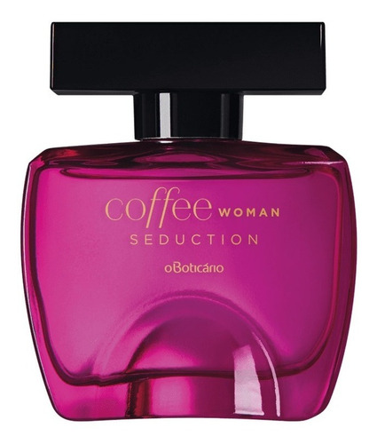 Perfume O Boticário Colônia Coffee Woman Seduction Fem