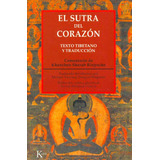 Khenchen Sherab Rinpoche, De El Sutra Del Corazon. Editorial Kairós, Tapa Blanda En Español, 2003