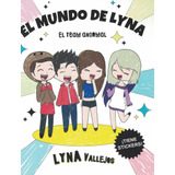 El Mundo De Lyna Team Anormal - Lyna Vallejos