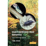 Libro Insect Herbivore-host Dynamics - A. F. G. Dixon