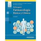 Velázquez Farmacología Básica Y Clínica 19ed. + Ebook, De Lorenzo Fernández. Pedro. Editorial Médica Panamericana, Tapa Dura, Edición 19 En Español, 2018