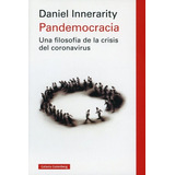 Pandemocracia. Una Filosofía De La Crisis Del...