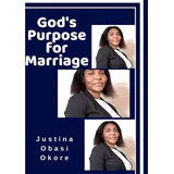 Libro God's Purpose For Marriage. - Obasi Okore, Justina