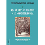 Textos Para La Historia Del Español Xv -   - *