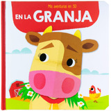 Mis Aventuras En 3d: En La Granja: Libro Infantil Aventuras En 3d: En La Granja, De Varios Autores. Editorial Jo Dupre Bvba (yoyo Books), Tapa Dura En Español, 2022