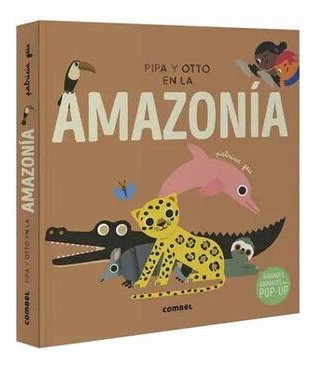 Libro Pipa Y Otto En La Amazonía