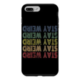 iPhone 7 Plus/8 Plus Stay Weird Vintage Retro Case