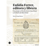 Eulalia Ferrer Editora Y Librera - Ortega Balanza, Marta