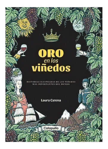 Libro Oro En Los Vi¤edos De Laura Catena