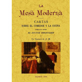 La Mesa Moderna Cartas Sobre El Comedor Y La Cocina Cambiada