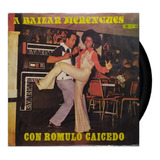 Rómulo Caicedo - A Bailar Merengues