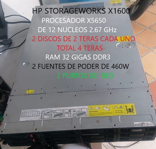 Servidor Hp Storegeworks X1600 X5650 D 12nucleo Ram 32 Gb 4t