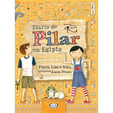 Diario De Pilar En Egipto - Flavia Lins E Silva - V&r