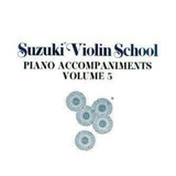 Suzuki Violin School Piano Accompaniment Volume 5 Revised Ed