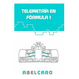 Telemetría En Fórmula 1