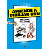 Aprende A Dibujar Con Mortadelo Y Filemon, De Ibañez, Francisco. Editorial Bruguera (ediciones B), Tapa Blanda En Español