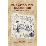 El Latido Del Carbonero (libro Original)