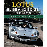 Libro: Lotus Elise And 1995-2020: The Complete Story