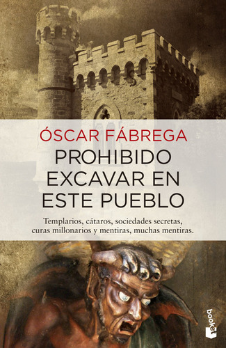 Prohibido Excavar En Este Pueblo - Oscar Fabrega