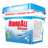  Hidrosan Penta 5 Em 1 Cloro Granulado - Hidroall Balde 10kg
