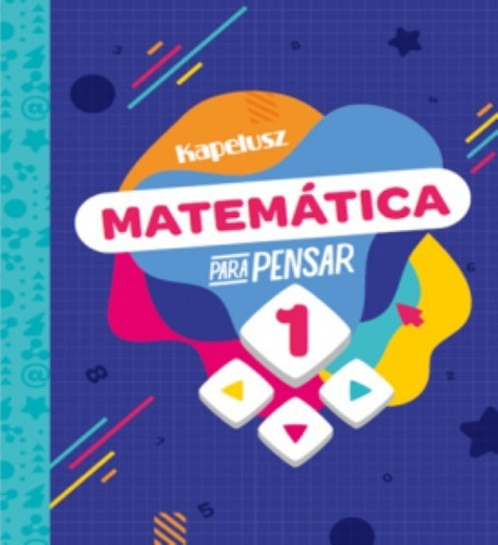 Matematica 1 - Para Pensar - Kapelusz