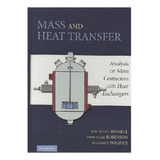 Libro Mass And Heat Transfer : Analysis Of Mass Contactor...