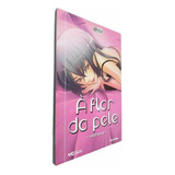 Á Flor Da Pele Kanojo No Hada, De Rin Minami. Editora Astral Comics Em Português