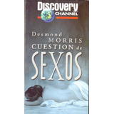 Vhs Desmond Morris - Cuestión De Sexos 