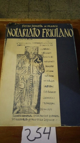 Notariato Friulano De Marco (en Italiano)