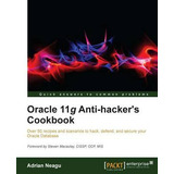 Libro Oracle 11g Anti-hacker's Cookbook - Adrian Neagu