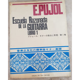Partitura Epujol  - Escula Razonada De La Guitarra - Libro 1