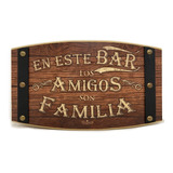 Añoranza | Letrero De Madera Para Bar  | Bar Amigos Familia