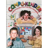 Libro Compu - Kinder - Computación Para Los Más Pequeños