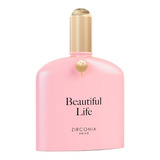 Perfume Zirconia Privé Beautiful Life Eau De Parfum Feminino - 100ml