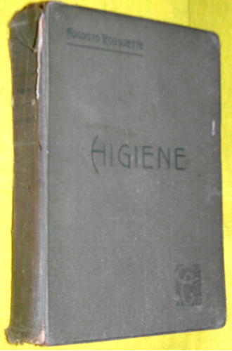Elementos De Higiene - Augusto Rouquette - 1921 Escolar