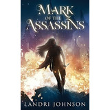 Mark Of The Assassins Aing Of Age Fantasy -..., De Johnson, Lan. Editorial Craig Martelle, Inc En Inglés