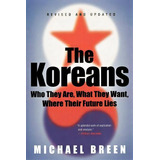 The Koreans, De Professor Michael Breen. Editorial St Martins Press 3pl, Tapa Blanda En Inglés