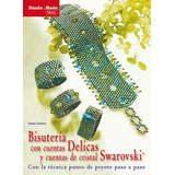 Bisutería Con Cuentas Delicas Y Cuentas De Cristal Swarovski, De Heike Delhez. Editorial Drac, Tapa Blanda En Español, 2010