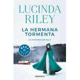 La Hermana Tormenta. Las Siete Hermanas 2 - Lucinda Riley