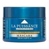 Máscara Matizadora Blue Rubios Platinados 250ml La Puissance