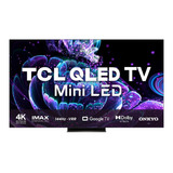 Smart Tv Tcl 75 Qled Mini Led Uhd 4k 75c835 144hz Controle D