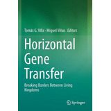 Libro Horizontal Gene Transfer : Breaking Borders Between...