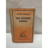 Don Segundo Sombra - Ricardo Guirales - 1792 